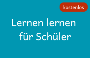 Lernen lernen für Schüler